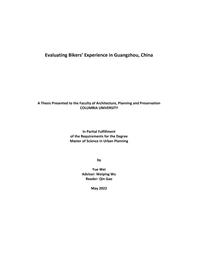 thumnail for Wei_2022_Evaluating Bikers’ Experience in Guangzhou, China.pdf
