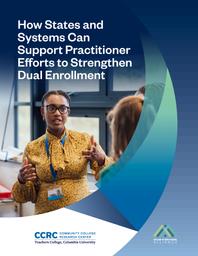 thumnail for states-systems-practitioner-efforts-dual-enrollment.pdf