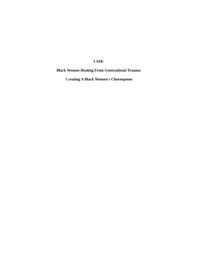 thumnail for I AM!- Black Women Healing From Generational Trauma Final Project Paper 04-16-2021.docx