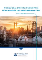 thumnail for ccsi-international-investment-governance-climate-zero-carbon-future.pdf