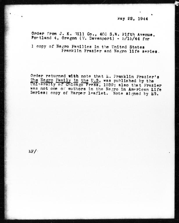 Note from Katherine Ford regarding order for copy of E. Franklin Frazier's THE NEGRO IN THE U.S. mistakenly sent to Carnegie Corporation, May 22, 1944