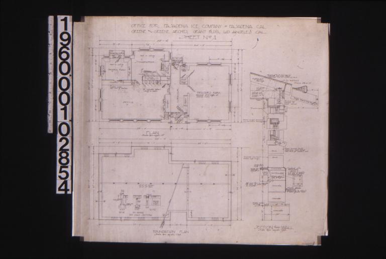 Office -- plan\, foundation plan with sections\, section thro' wall : Sheet no. 1.