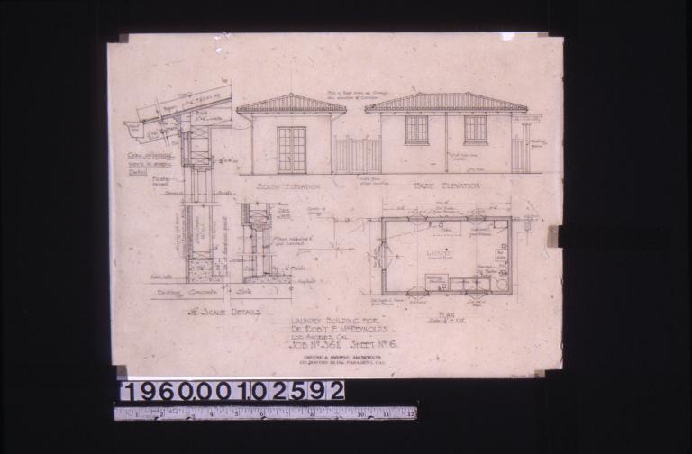 Laundry building -- 1 1/2" scale details of section through wall and section through door\, south elevation\, east elevation\, plan : Sheet no. 6.